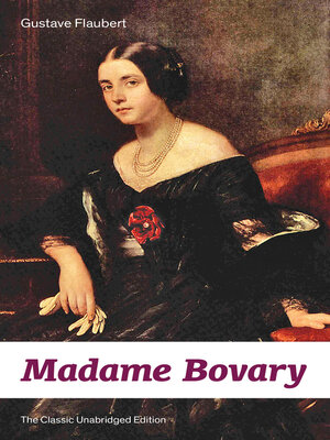 cover image of Madame Bovary (The Classic Unabridged Edition)